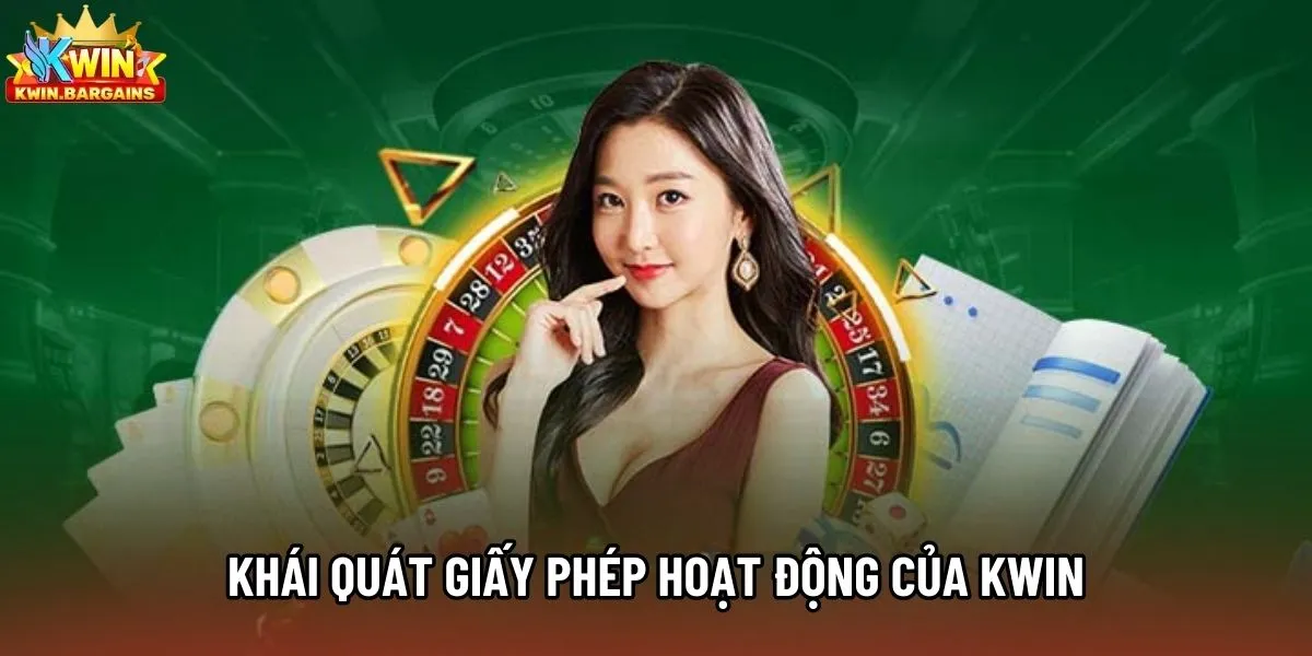 Khái quát giấy phép hoạt động của Kwin