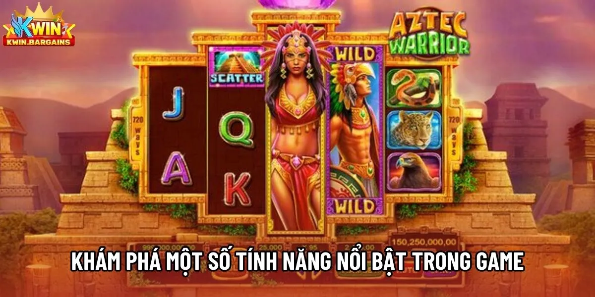 Khám phá một số tính năng nổi bật trong game