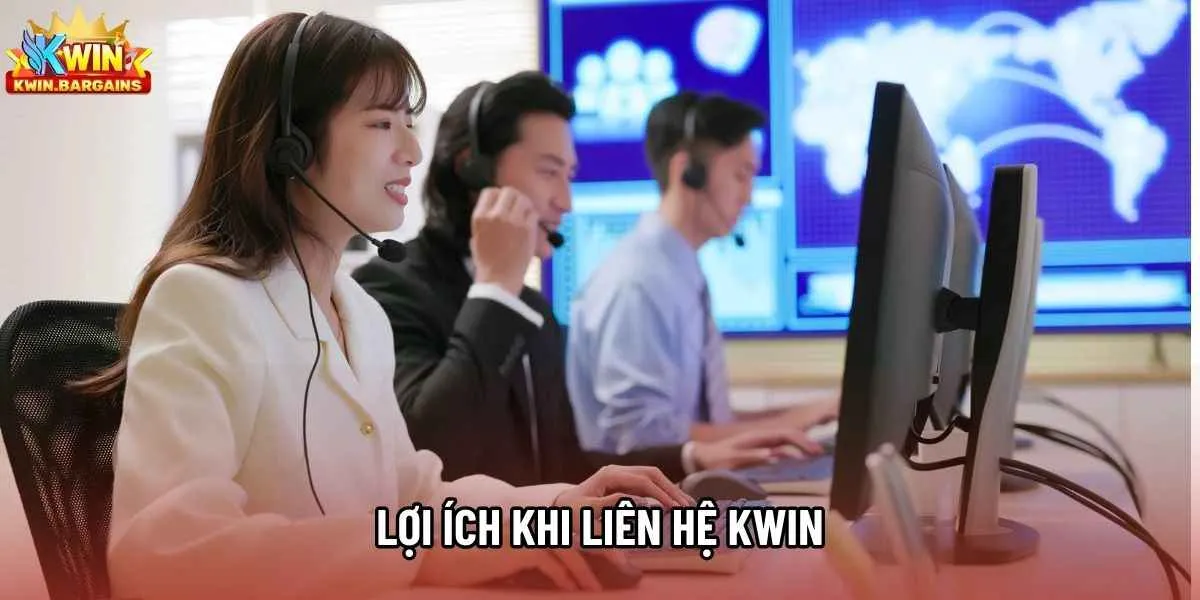 Lợi ích khi liên hệ Kwin